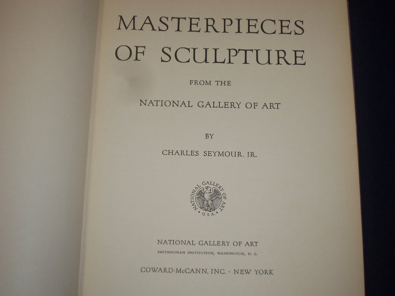 1949 MASTERPIECES OF SCULPTURE BOOK BY CHARLES SEYMOUR - GREAT PLATES - KD 3161