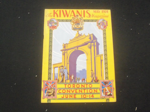 1934 MAY THE KIWANIS MAGAZINE - TORONTO CONVENTION JUNE 10-14, 1934 - SP 6311V