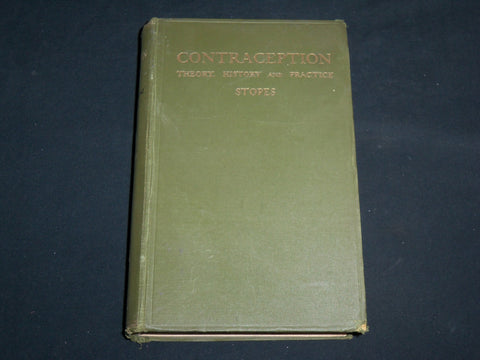1928 CONTRACEPTION THEORY HISTORY AND PRACTICE BOOK BY MARIE STOPES - KD 7219