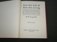 1937 SANE SEX LIFE AND SANE SEX LIVING BOOK BY H. W. LONG M. D. - KD 6211