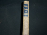 1949 FORAGE CROPS HARDCOVER BOOK BY GILBERT H. AHLGREN - KD 7021