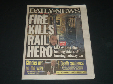 2020 MARCH 28 NEW YORK DAILY NEWS NEWSPAPER - FIRE KILLS RAIL HERO - STIMULUS