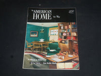 1952 MAY THE AMERICAN HOME MAGAZINE - NICE COVER, STORIES & PHOTOS - SP 7145