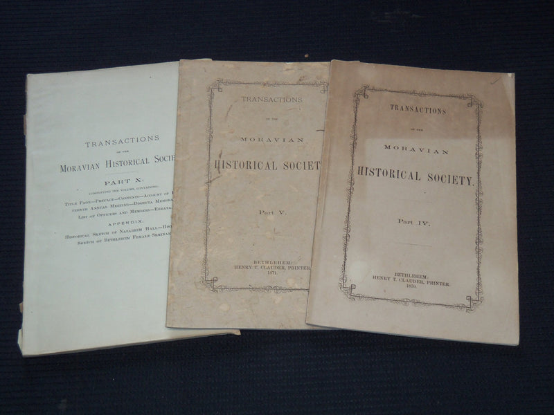 1870-1877 MORAVIAN HISTORICAL SOCIETY TRANSACTIONS REPORTS LOT OF 3 - J 7423