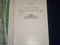 1950 GUIDE TO THE JOHN G. SHEDD AQUARIUM BOOK BY WALTER H. CHUTE - KD 2978