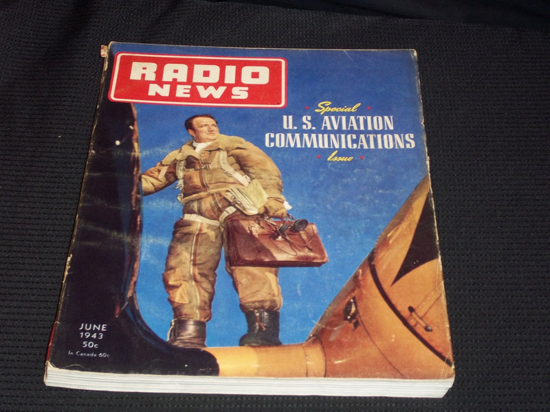 1943 JUNE RADIO NEWS MAGAZINE - U.S. AVIATION COMMUNICATIONS ISSUE - E 5173