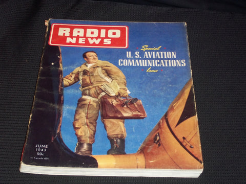 1943 JUNE RADIO NEWS MAGAZINE - U.S. AVIATION COMMUNICATIONS ISSUE - E 5173
