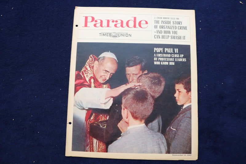 1963 SEPTEMBER 15 PARADE MAGAZINE - POPE PAUL VI COVER - E 22392