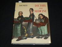 1970 DOCTORS AND MEDICINE WORKS OF DAUMIER BOOK BY JEAN ADHEMAR - R 709O