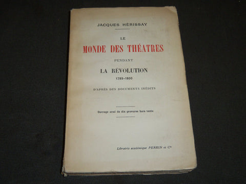 1922 LE MONDE DES THEATRES BY JACQUES HERISSAY FRENCH BOOK - KD 3673
