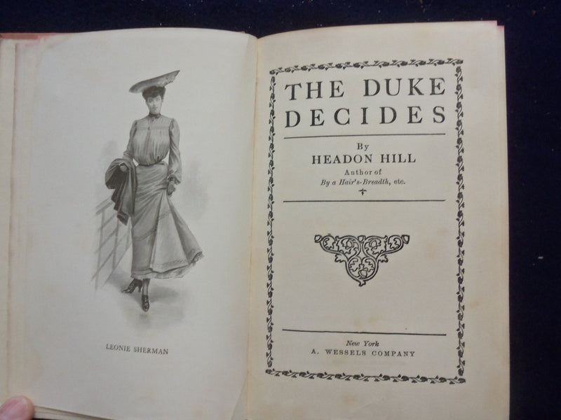 1903 THE DUKE DECIDES HARDCOVER BOOK BY HEADON HILL - KD 8370