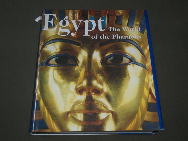 1998 EGYPT THE WORLD OF THE PHARAOHS EDITED BY REGINE SCHULZ & SEIDEL - I 1400