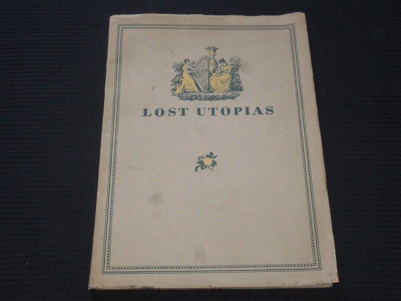 1947 LOST UTOPIAS SOFTCOVER BOOK BY HARRIET E. O'BRIEN - THIRD EDITION - J 7142