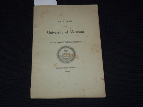 1898-1899 UNIVERSITY OF VERMONT STATE AGRICULTURAL COLLEGE CATALOGUE - K 3110