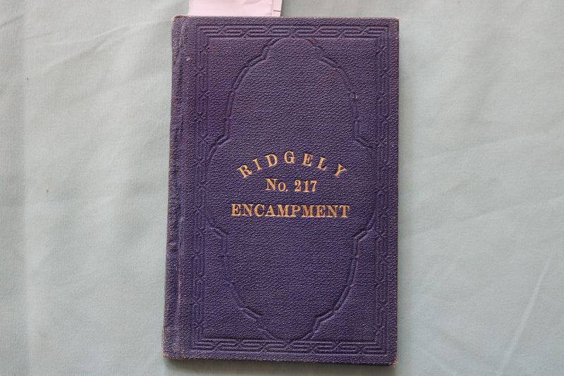 1886 RIDGELY ENCAMPMENT NO. 217, I.O.O.F. OF PA HARDCOVER BOOK - K 3340