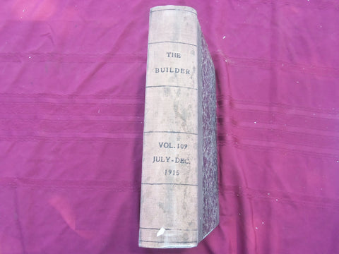 1915 JULY-DECEMBER THE BUILDER U. K. MAGAZINE BOUND VOLUME - FOLD OUTS- C 56