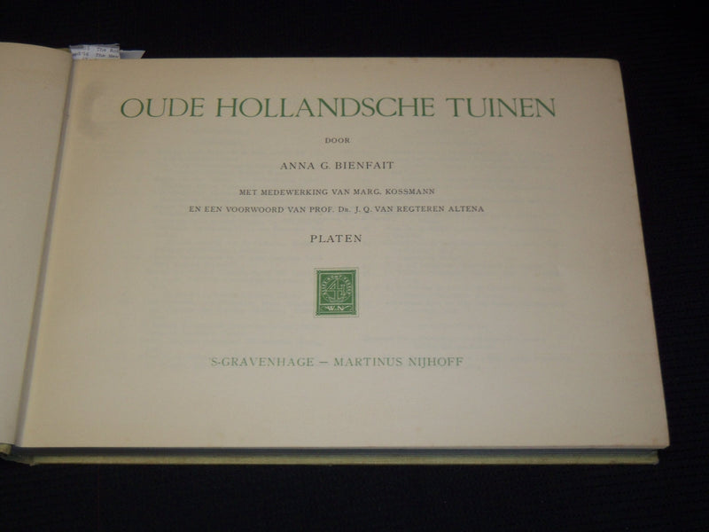 1940'S OUDE HOLLANDSCHE TUINEN PLATEN BOOK BY ANNA BIENFAIT - DUTCH - KD 4585N