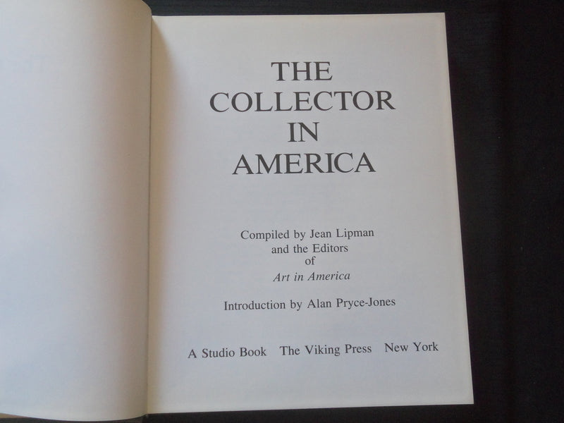 1970 THE COLLECTOR IN AMERICA HARDCOVER BOOK COMPILED BY JEAN LIPMAN- R 734J