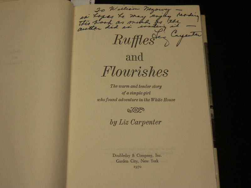 1970 RUFFLES AND FLOURISHES HARDCOVER BOOK INSCRIBED BY LIZ CARPENTER - D 551