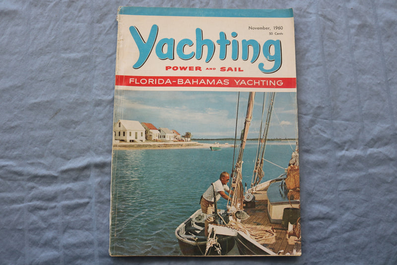 1960 NOVEMBER YACHTING MAGAZINE - FLORIDA-BAHAMAS YACHTING COVER - E 9492