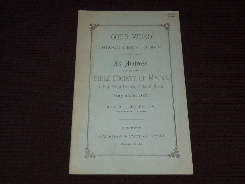 1887 BIBLE SOCEITY OF MAINE AN ADDRESS BY G. D. B. PEPPER - J 7544