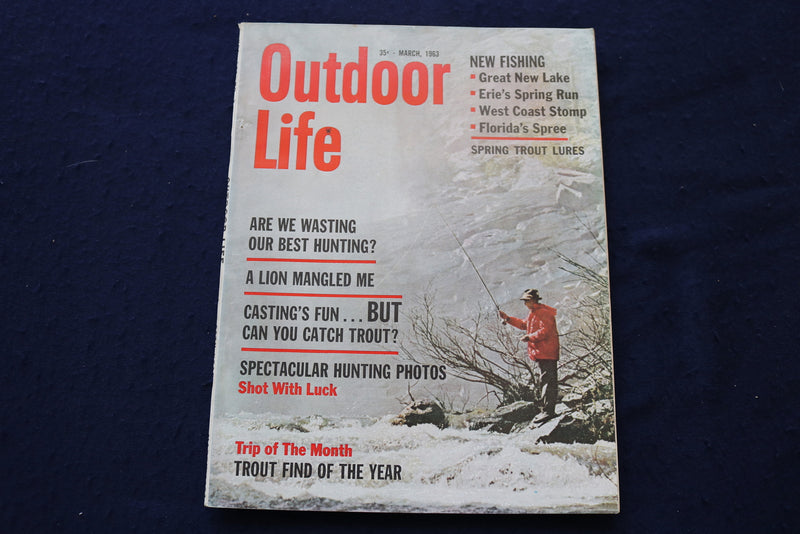 1963 MARCH OUTDOOR LIFE MAGAZINE - FISHING, HUNTING, CAMPING - E 9067
