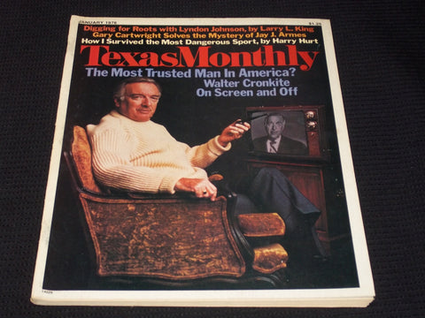 1976 JANUARY TEXAS MONTHLY MAGAZINE - WALTER CRONKITE FRONT COVER - E 7578