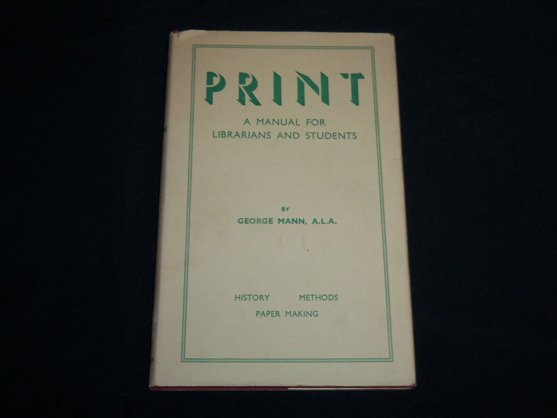 1952 PRINT A MANUAL FOR LIBRARIES AND STUDENTS BOOK BY GEORGE MANN - KD 6800