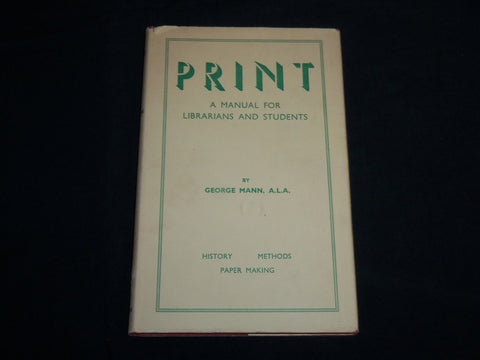 1952 PRINT A MANUAL FOR LIBRARIES AND STUDENTS BOOK BY GEORGE MANN - KD 6800