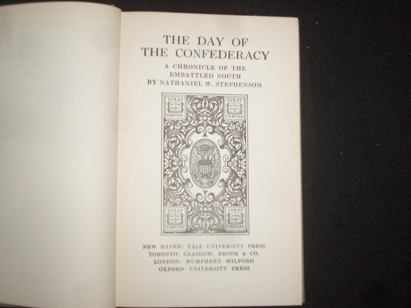 1919 THE DAY OF THE CONFEDERACY HARDCOVER BOOK BY NATHANIEL STEPHENSON - KD 9272