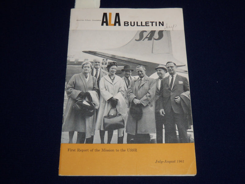 1961 JULY-AUGUST ALA BULLETIN - FIRST REPORT OF THE MISSION TO THE USSR - K 522