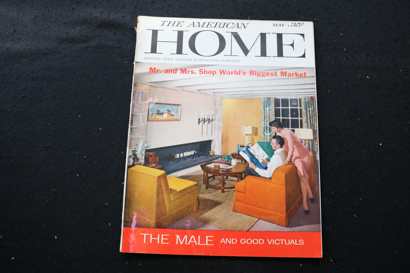 1958 MAY THE AMERICAN HOME MAGAZINE - THE MALE AND GOOD VICTUALS COVER - E 9765