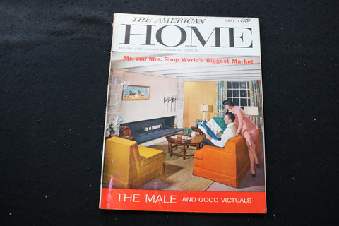 1958 MAY THE AMERICAN HOME MAGAZINE - THE MALE AND GOOD VICTUALS COVER - E 9765