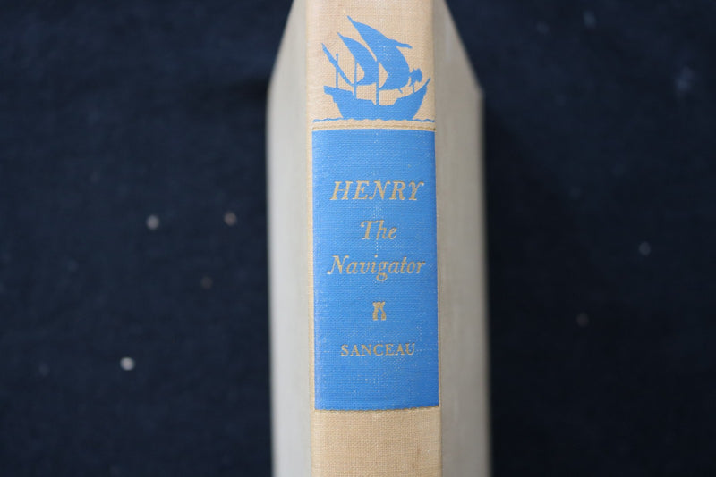 1947 HENRY THE NAVIGATOR HARDCOVER BOOK BY ELAINE SANCEAU - KD 9758