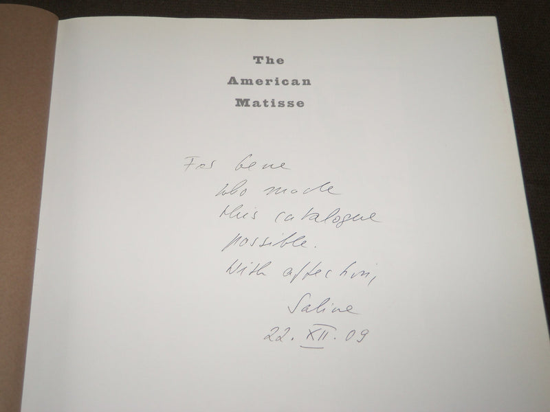 2009 THE AMERICAN MATISSE BY SABINE REWALD BOOK INSCRIBED BY AUTHOR - I 1618