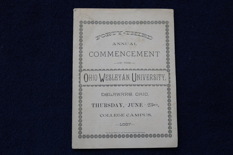 1887 OHIO WESLEYAN UNIVERSITY 43RD COMMENCEMENT PROGRAM - SOFTCOVER - K 883