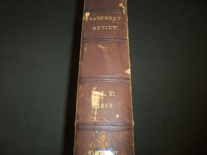 1869 JANUARY-JUNE SATURDAY REVIEW BOUND VOLUME - PUBLISHED IN LONDON - R 1142