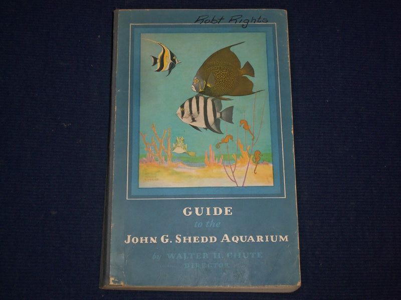 1950 GUIDE TO THE JOHN G. SHEDD AQUARIUM BOOK BY WALTER H. CHUTE - KD 2978