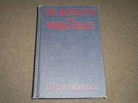 1918 THE BOLSHEVIKI AND WORLD PEACE BY LEON TROTZKY BOOK - KD 5783