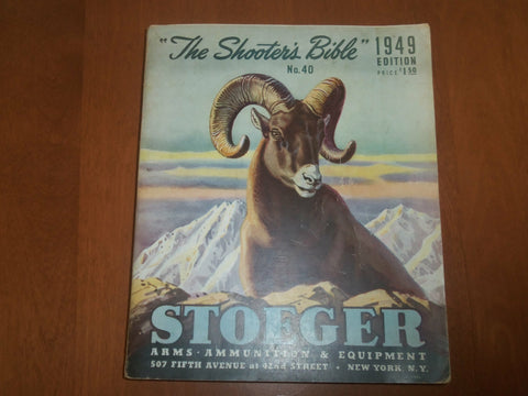 1949 STOEGER ARMS & AMMUNITION CATALOG #40 - THE SHOOTER'S BIBLE - KD 6690