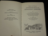 1949 DIAGNOSIS & THERAPY OF GYNECOLOGICAL ENDOCRINE DISORDERS BOOK - KD 2768F