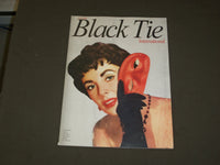2001 FALL BLACK TIE MAGAZINE- VOLUME 1, NUMBER 2 - GREAT COVER & PHOTOS - B 4013