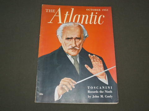 1952 OCTOBER THE ATLANTIC MONTHLY MAGAZINE - ARTURO TOSCANINI - SP 9570