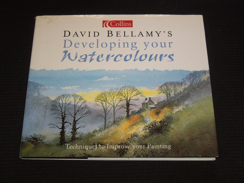1997 DAVID BELLAMY'S DEVELOPING YOUR WATERCOLORS HARDCOVER BOOK - KD 6494V