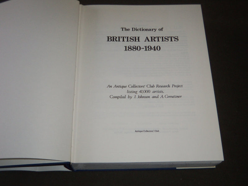 1984 THE DICTIONARY OF BRITISH ARTISTS 1880-1940 BOOK - I 465