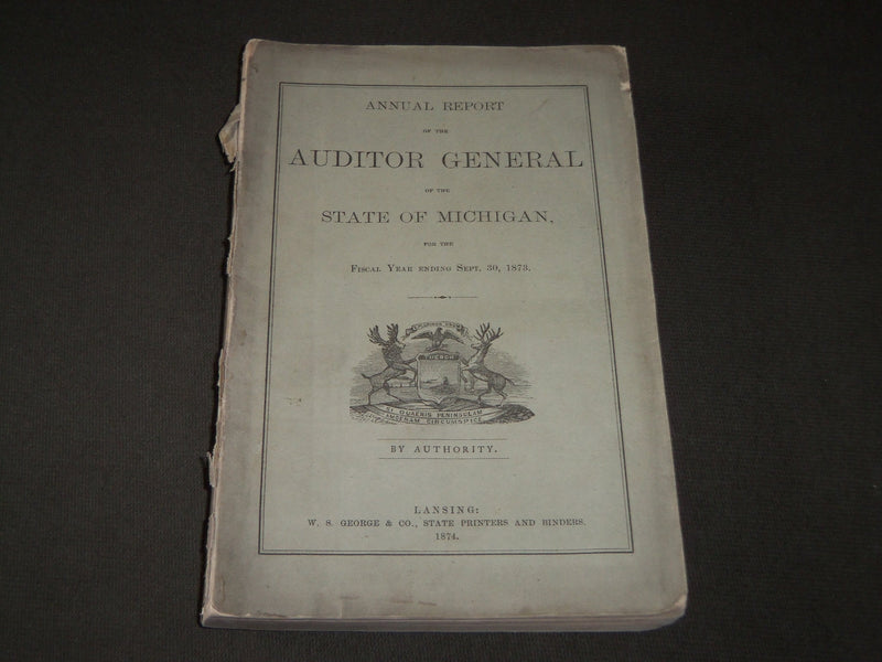 1874 MICHIGAN AUDITOR GENERAL ANNUAL REPORT BOOK - J 3184