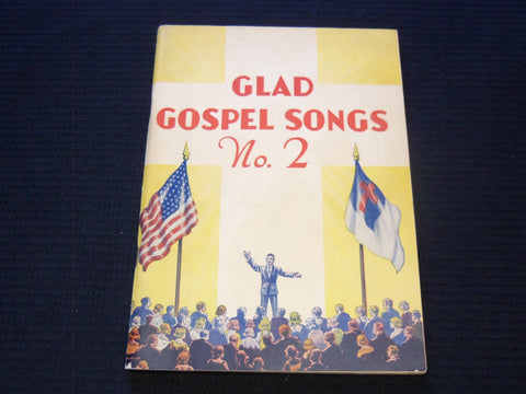 1940'S GLAD GOSPEL SONGS BOOK NO. 2 - HARRY W. VOM BRUCH - J 7310