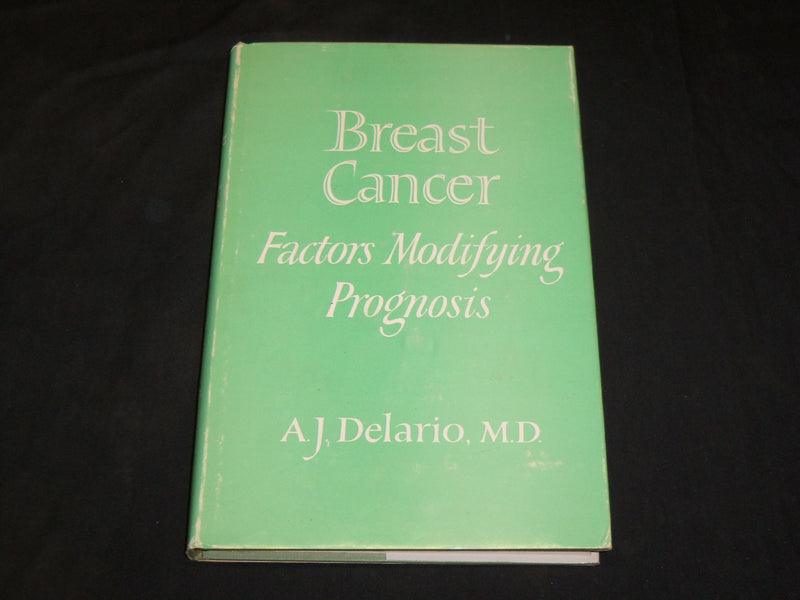 1959 BREAST CANCER FACTORS MODIFYING PROGNOSIS BOOK BY A. J. DELARIO - KD 2761L