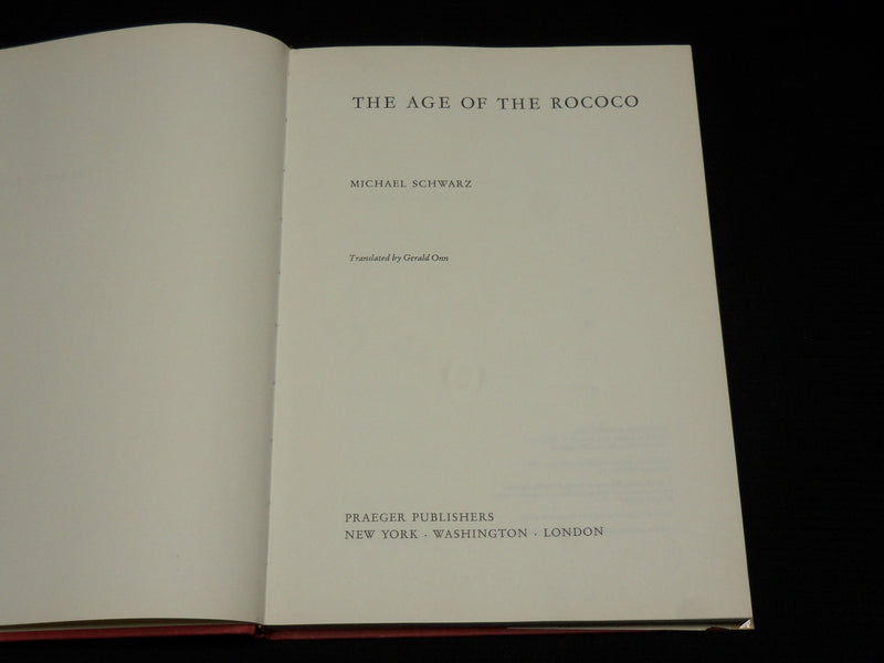 1971 THE AGE OF THE ROCOCO HARDCOVER BOOK BY MICHAEL SCHWARZ - R 712X