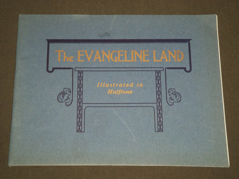 EARLY 1900'S THE EVANGELINE LAND VIEW BOOK - GREAT PHOTOS - J 2075